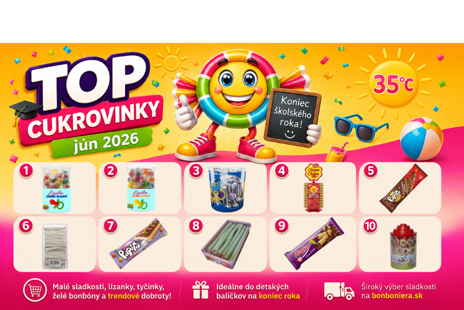 Rebríček najúspešnejších cukroviniek za jún 2026 na bonboniera.sk s lízankami, tyčinkami a sladkosťami pre deti.